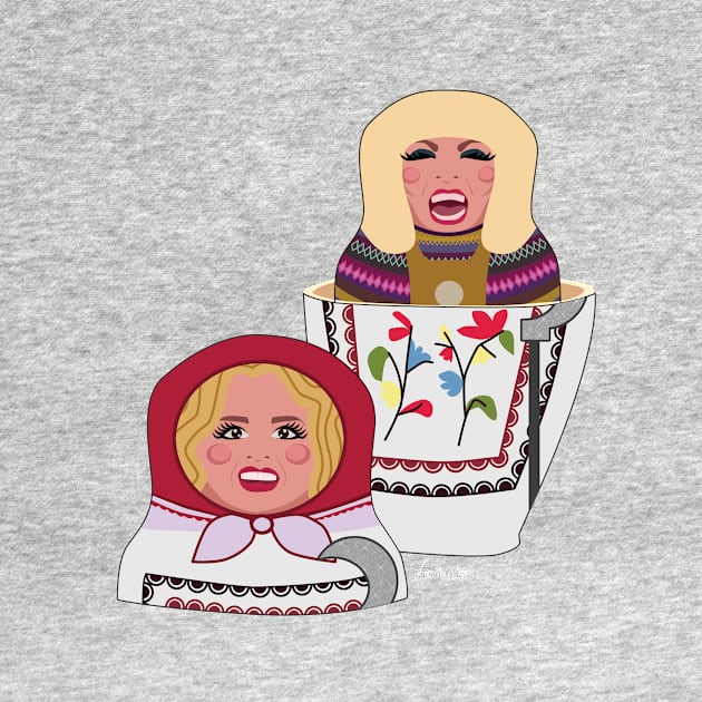 Katya Zamolodchikova and Pat - Russian Dolls by LaurothyGayle